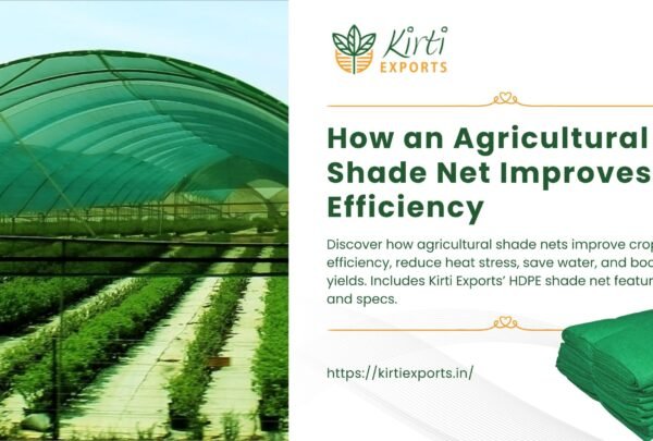 kirti exports blog banner Agricultural Shade Net